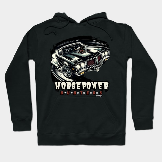 The 'C' Horsepower Hunter - Vintage Classic American Muscle Car - Hot Rod and Rat Rod Rockabilly Retro Collection Hoodie by LollipopINC